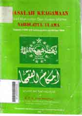 Masalah Keagamaan : hasil muktamar dan munas ulama nahdlatul ulama kesatu 1926 s/d kedua puluh sembilan 1994