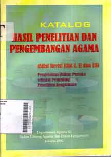 Katalog Hasil Penelitian Dan Pengembangan Agama : pengelolaan bahan pustaka sebagai penunjang penelitian keagamaan