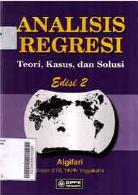 Analisis Regresi : teori, kasus, dan solusi
