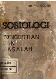 Sosiologi : pengertian dan masalah