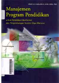 Manajemen Program Pendidikan : untuk pendidikan nonformal dan pengembangan sumber daya manusia