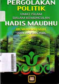 Pergolakan Politik Umat Islam Dalam Kemunculan Hadis Maudhu : untuk IAIN, STAIN, PTAIS