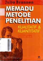 Memadu Metode Penelitian : kualitatif dan kuantitatif