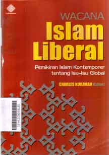 Wacana Islam Liberal : pemikiran islam kontemporer tentang isu-isu global
