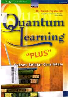 Quantum Learning Plus : sukses belajar cara islam