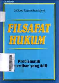 Filsafat Hukum : problematik ketertiban yang adil