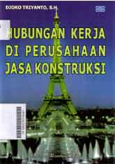 Hubungan Kerja Di Perusahaan Jasa Konstruksi