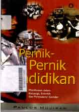Pernik-Pernik Pendidikan : manifestasi dalam keluarga, sekolah dan penyadaran gender