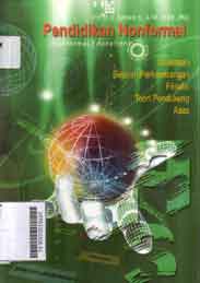 Pendidikan Nonformal : wawasan sejarah perkembangan filsafat teori pendukung asas