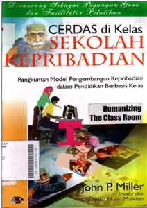 Cerdas di Kelas sekolah Kepribadian : rangkuman model pengembangan kepribadian dalam pendidikan berbasis kelas
