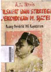 Filsafat dan Strategi pendidikan M. Sjafei : ruang pendidik INS Kayutanam