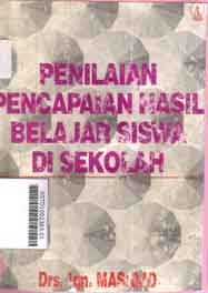 Penilaian Pencapaian Hasil Belajar Siswa Di Sekolah