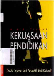Kekuasaan dan Pendidikan :suatu tinjauan dari perspektif studi kultural