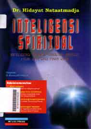 Inteligensi Spiritual : inteligensi manusia - manusia kreatif,kaum sufi dan para nabi