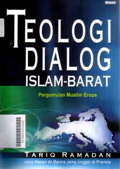 Teologi Dialog Islam-Barat : pergumulan muslim eropa