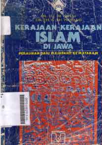 Kerajaan-Kerajaan Islam Di Jawa : peralihan dari Majapahit ke Mataram