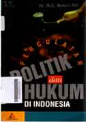 Pergulatan Politik Dan Hukum Di Indonesia