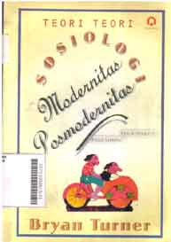 Teori-Teori Sosiologi : modernitas posmodernitas