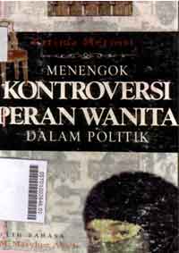 Menengok kontroversi peran wanita dalam politik