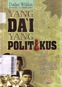 Yang Dai Yang Politikus : hayat dan perjuangan lima tokoh persis