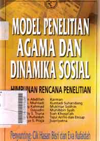 Model Penelitian Agama Dan Dinamika Sosial : himpunan rencana penelitian