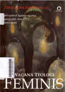 Wacana Teologi Feminis : perspektif agama-agama geografis, dan teori-teori