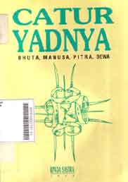 Catur Yadnya : bhuta, manusa, pitra, dewa