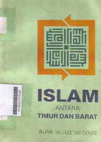 Islam Antara Timur Dan Barat