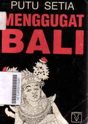Menggugat Bali : menelusuri perjalanan budaya
