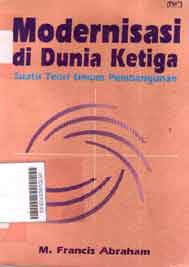 Modernisasi di dunia ketiga : suatu teori umum pembangunan