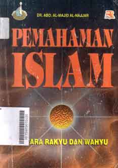 Pemahaman Islam : antara rakyu dan wahyu