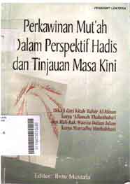 Perkawinan Mut'ah Dalam Perspektif Hadis Dan Tinjauan Masa Kini