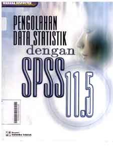 Pengolahan  Data Statistik Dengan SPSS 11.5