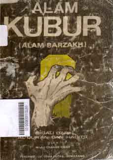 Alam Kubur (Alam Barzakh): digali dari Al-Qur'an dan hadits