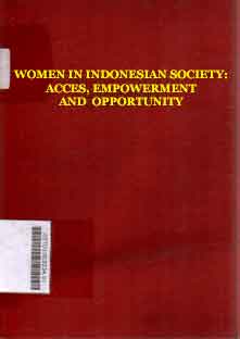 Women In Indonesian Society : Access, Empowerment And Oportunity