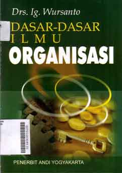 Dasar-Dasar Ilmu Organisasi