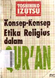 Konsep-Konsep Etika Religius Dalam Quran