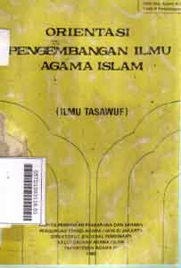 Orientasi Pengembangan Ilmu Agama Islam (ilmu tasawuf)