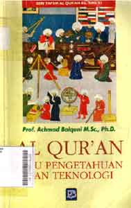 Al-Qur'an : ilmu pengetahuan dan teknologi