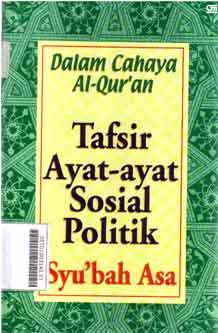 Dalam cahaya al-qur'an : tafsir ayat-ayat sosial politik