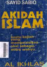 Akidah Islam : suatu kajian yang memposisikan akal sebagai mitra wahyu