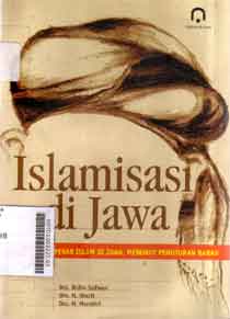 Islamisasi di Jawa : walisongo, penyebar islam di jawa, menurut penuturan babad