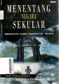 Menentang negara sekular : kebangkitan global nasionalisme religius