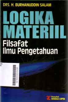 Logika Materiil : filsafat ilmu pengetahuan