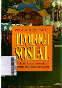 Teologi Sosial : telaah kritis persoalan agama dan kemanusiaan