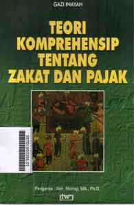 Teori Komprehensip Tentang Zakat Dan Pajak