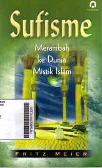 Sufisme : merambah kedunia mistik islam