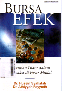 Bursa Efek : tuntunan islam dalam transaksi di pasar modal