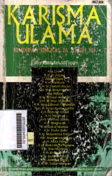 Karisma Ulama : kehidupan ringkas 26 tokoh NU