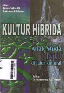 Kultur Hibrida : anak muda NU di jalur kultural